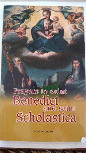 PRAYERS TO SAINT BENEDICT AND SAINT SCHOLASTICA