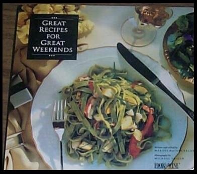 Great Recipes for Great Weekends