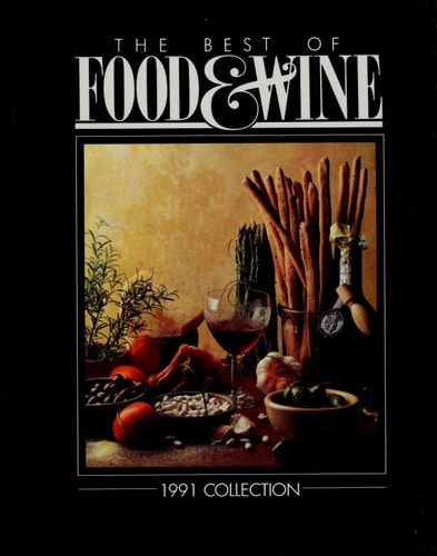 The Best of Food and Wine: 1991 Collection