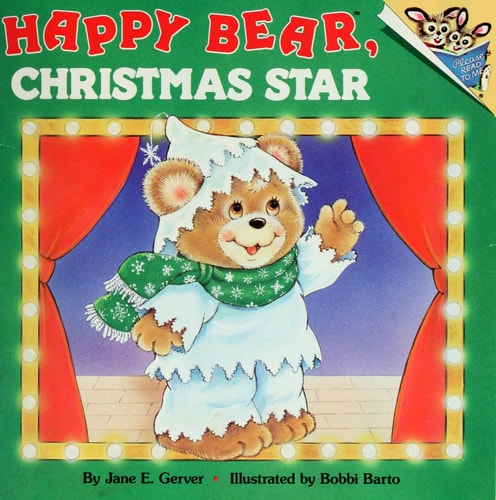 HAPPY BEAR, CHRISTMAS STAR (Pictureback)