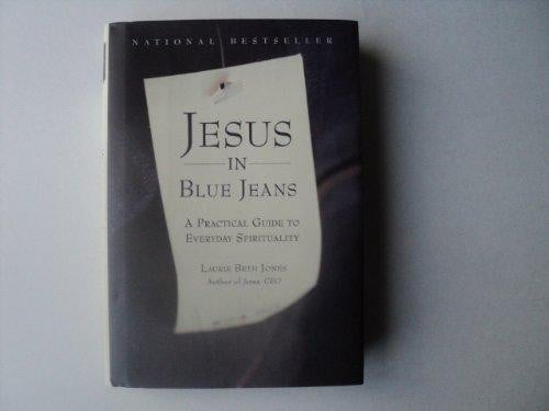 Jesus in Blue Jeans: A Practical Guide to Everyday Spirituality