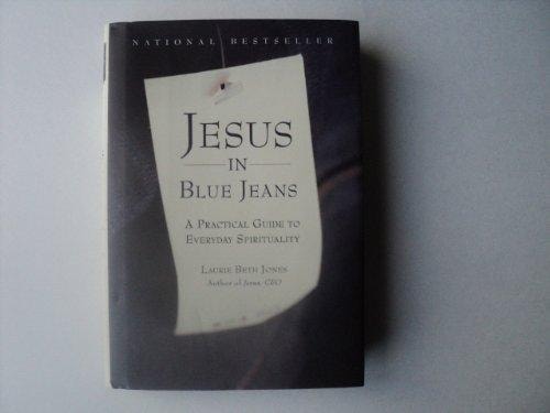 Jesus in Blue Jeans: A Practical Guide to Everyday Spirituality
