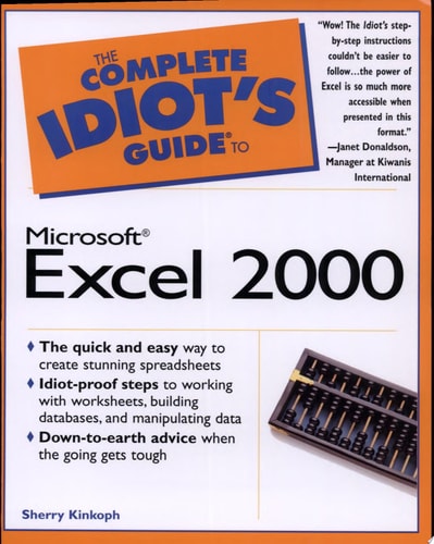 The Complete Idiot's Guide to Microsoft Excel 2000