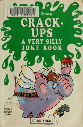 Crack-Ups: A Very Silly Joke Book
