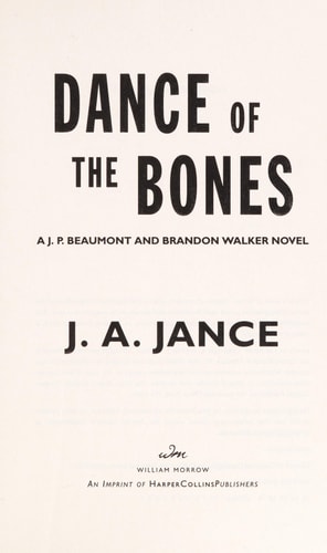 Dance of the Bones A J. P. Beaumont and Brandon Walker Novel