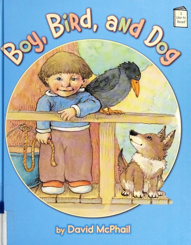Boy, Bird, and Dog (I Like to Read® Level E)