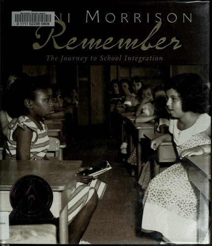 Remember: The Journey to School Integration (Bccb Blue Ribbon Nonfiction Book Award (Awards))