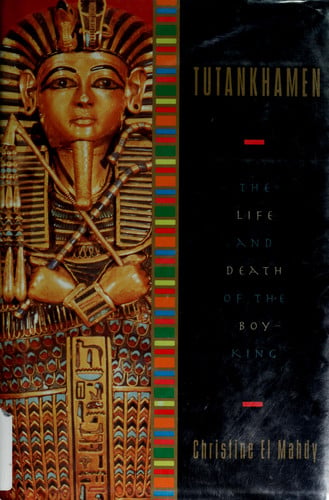 Tutankhamun: The Life and Death of a Pharaoh
