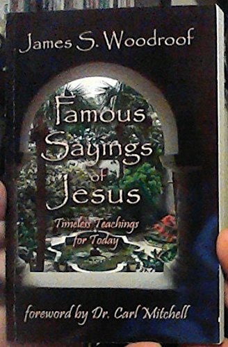 Famous Sayings of Jesus: Timeless Teachings for Today