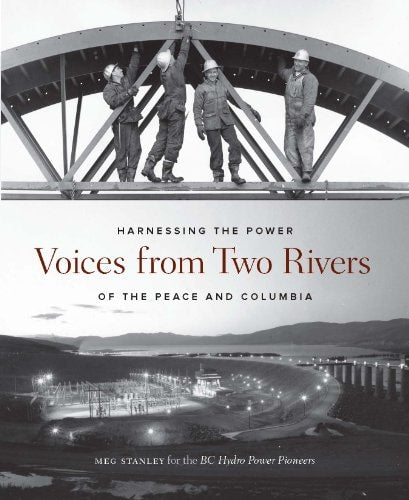 Voices from Two Rivers: Harnessing the Power of the Peace and Columbia