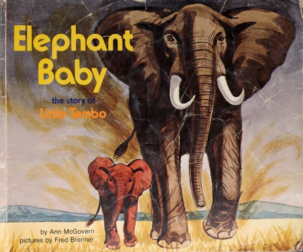 Elephant Baby, the Story of Little Tembo