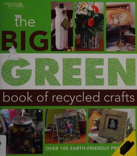 The Big Green Book of Recycled Crafts