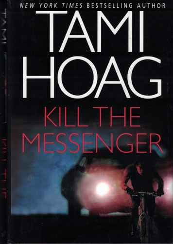 Kill the Messenger (Hoag, Tami)