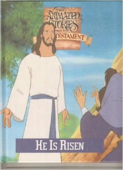 He is Risen: The Animated Stories of the New Testament