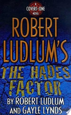 Robert Ludlum's The Hades Factor: A Covert-One Novel