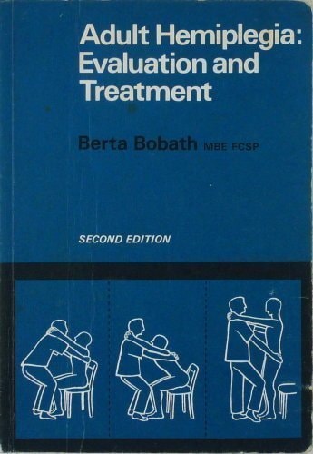 Adult hemiplegia: Evaluation and treatment