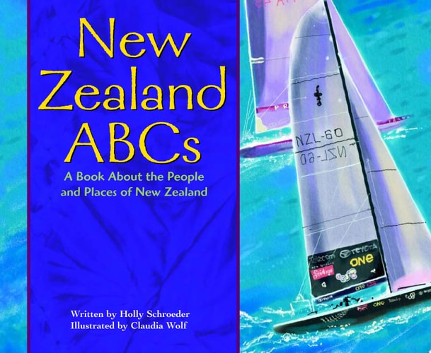 New Zealand ABCs: A Book About the People and Places of New Zealand (Country ABCs)