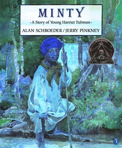 Minty: A Story of Young Harriet Tubman