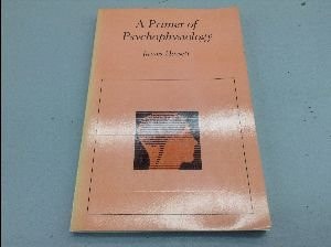 A Primer of Psychophysiology