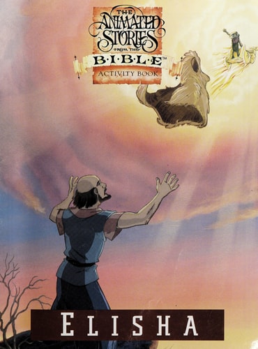 Elisha (The Animated Stories From The Bible Activity Book)