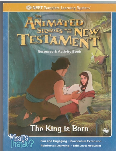 The Animated Stories From The New Testament (Activity and Resource Book): The King Is Born (Level One & Level Two)