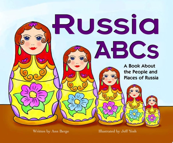 Russia ABCs: A Book About the People and Places of Russia (Country ABCs)