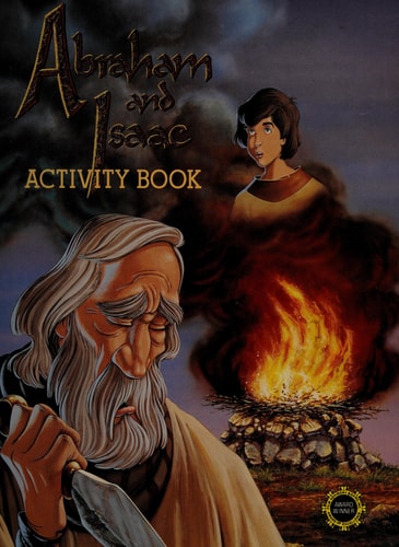 The Animated Stories From The Bible Activity Book: Abraham And Isaac (The Animated Stories From The Bible)