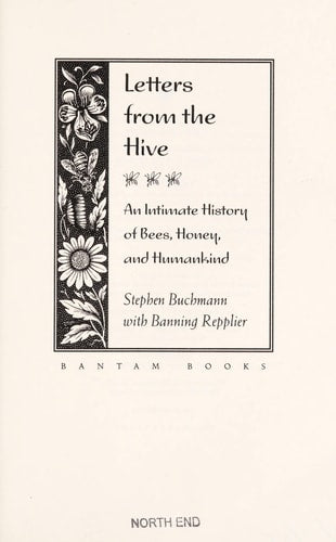 Letters from the Hive: An Intimate History of Bees, Honey, and Humankind