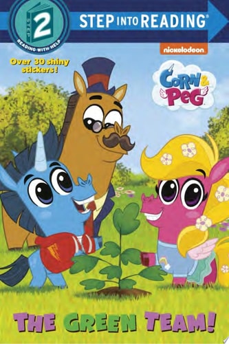 The Green Team! (Corn & Peg) (Step into Reading)
