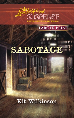 Sabotage (Larger Print Steeple Hill Love Inspired Suspense)