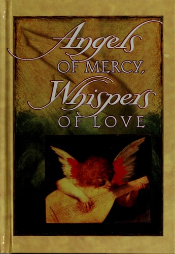 Angels of Mercy, Whispers of Love