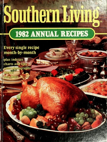Southern Living 1982 Annual Recipes by editors (1982) Hardcover