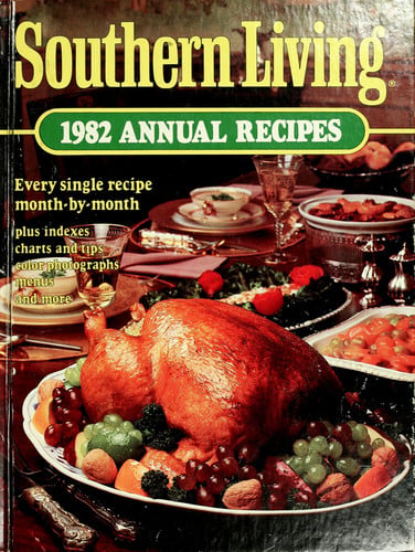 Southern Living 1982 Annual Recipes by editors (1982) Hardcover