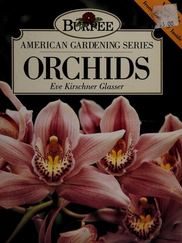 Orchids (Burpee American Gardening Series)