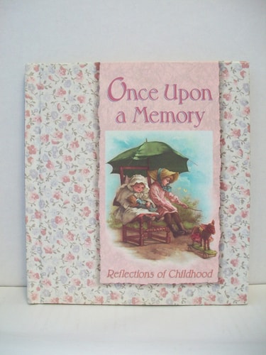 Once upon a Memory: Reflections of Childhood (Cherished Moments)