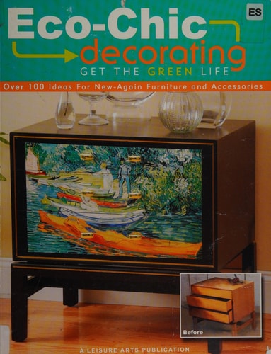 Eco-Chic Decorating: Get the Green Life