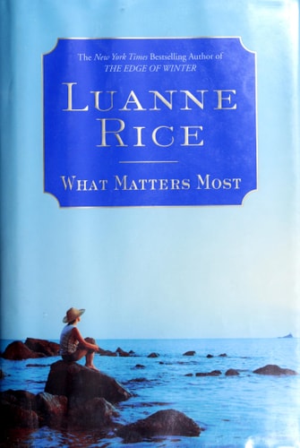 What Matters Most: A Novel