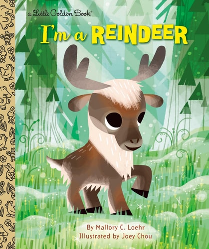 I'm a Reindeer: An Animal Book for Kids (Little Golden Book)