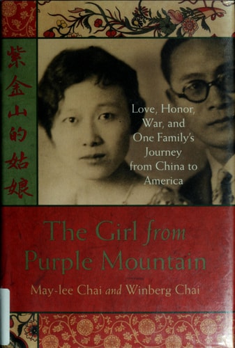 The Girl from Purple Mountain : Love, Honor, War, and One Family's Journey from China to America