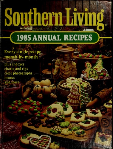 Southern Living 1985 Annual Recipes (Southern Living Annual Recipes)
