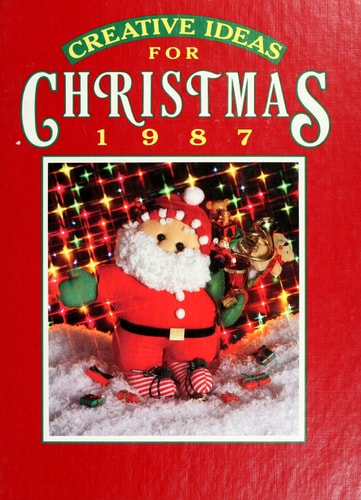Creative Ideas for Christmas, 1987 (American Country Christmas)