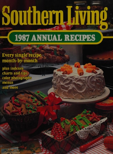 Southern Living 1987 Annual Recipes (Southern Living Annual Recipes)