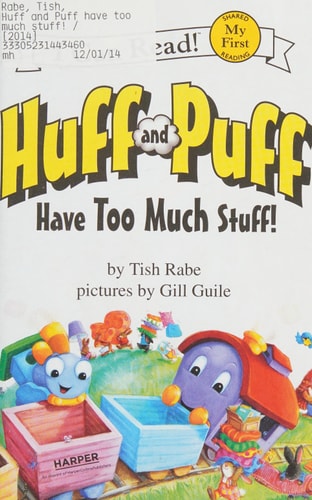 Huff and Puff Have Too Much Stuff! (My First I Can Read)