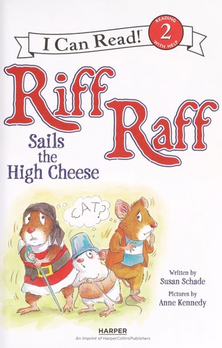 Riff Raff Sails the High Cheese (I Can Read Level 2)