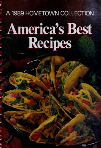 America's Best Recipes, 1989: A 1989 Hometown Collection