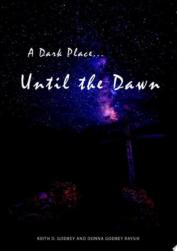 A Dark Place ... Until The Dawn