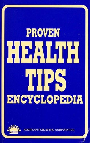 Proven Health Tips Encyclopedia