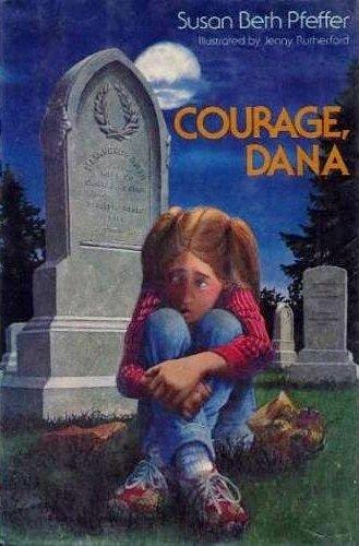 Courage, Dana