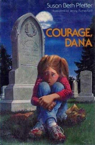 Courage, Dana
