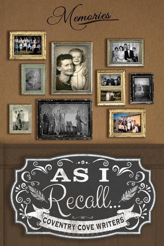 As I Recall...: Tales from the Cove